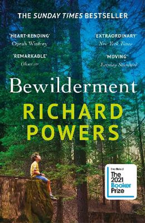 Bewilderment : Shortlisted for the Booker Prize 2021 - Richard Powers