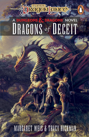 Dragonlance: Dragons of Deceit : (Dungeons & Dragons) - Margaret Weis