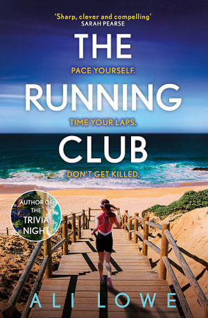 The Running Club : the gripping new novel full of twists, scandals and secrets - Ali Lowe