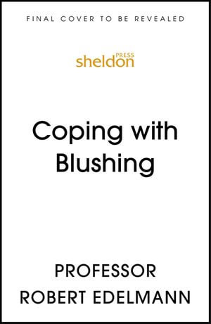 Coping with Blushing - Robert Edelmann