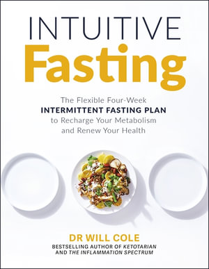 Intuitive Fasting : The New York Times Bestseller - Will Cole