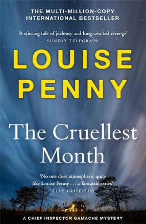 The Cruellest Month : A Chief Inspector Gamache Mystery: Book 3 - Louise Penny