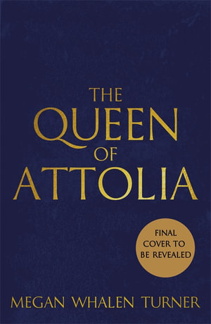 The Queen of Attolia : The second book in the Queen's Thief series - Megan Whalen Turner