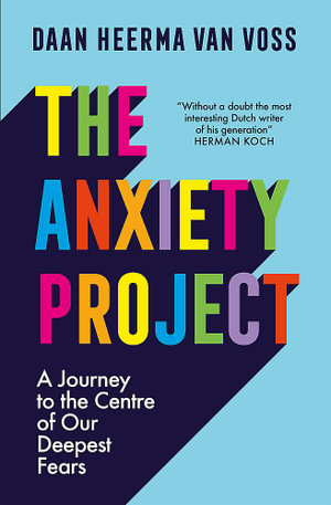 The Anxiety Project - Daan Heerma van Voss