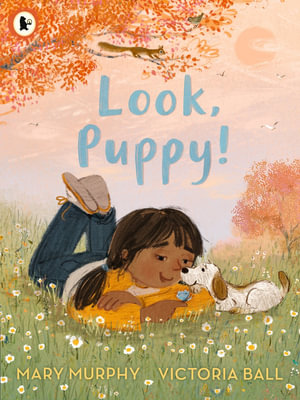 Look, Puppy! - Mary Murphy