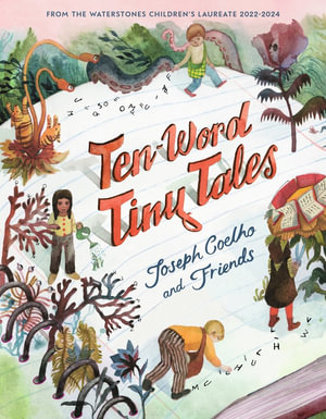 Ten-Word Tiny Tales - Joseph Coelho