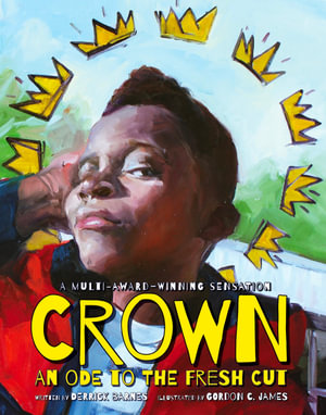 Crown : An Ode to the Fresh Cut - Derrick Barnes