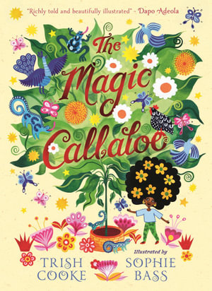 The Magic Callaloo - Trish Cooke