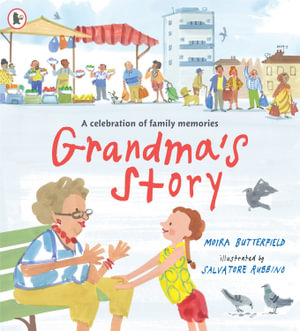 Grandma's Story - Moira Butterfield