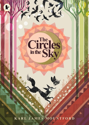 The Circles in the Sky - Karl James Mountford