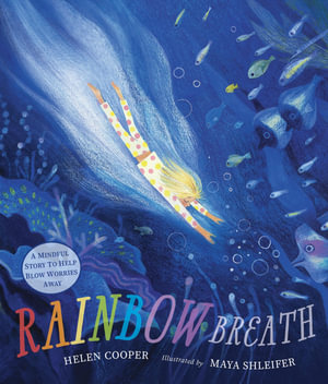 Rainbow Breath - Helen Cooper