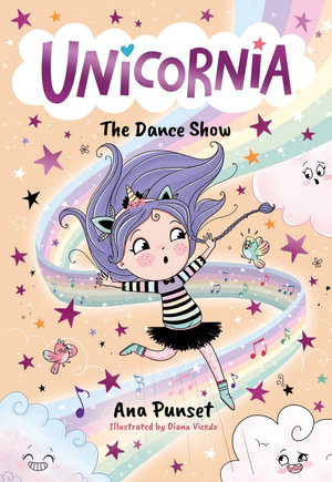 Unicornia : The Dance Show - Ana Punset