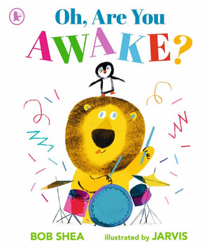 Oh, Are You Awake? - Bob Shea