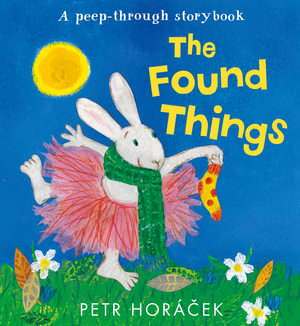 The Found Things - Petr Horácek