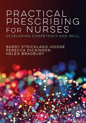 Practical Prescribing for Nurses : Developing Competency and Skill - Barry Strickland Hodge