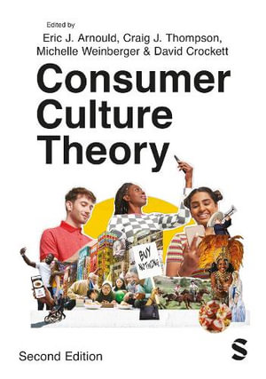 Consumer Culture Theory - Eric J. Arnould