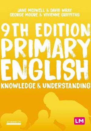 Primary English : Knowledge and Understanding - Jane A Medwell