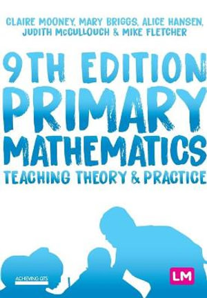 Primary Mathematics : Teaching Theory and Practice - Claire Mooney