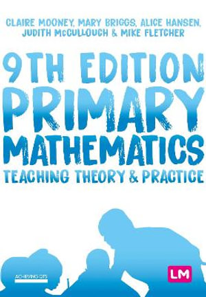 Primary Mathematics : Teaching Theory and Practice - Claire Mooney