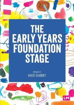 The Early Years Foundation Stage (EYFS) 2021 : The statutory framework - Learning Matters