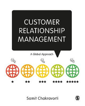 Customer Relationship Management : A Global Approach - Samit Chakravorti