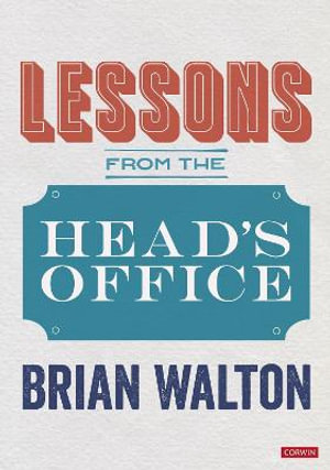 Lessons from the Head's Office - Brian Walton