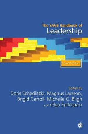 The SAGE Handbook of Leadership : The Sage Handbooks - Doris Schedlitzki