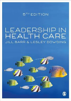 Leadership in Health Care - Jill Barr