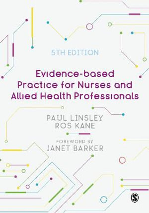 Evidence-based Practice for Nurses and Allied Health Professionals - Paul Linsley