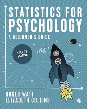 Statistics for Psychology : A Beginner's Guide - Roger Watt