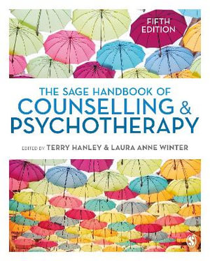 The SAGE Handbook of Counselling and Psychotherapy - Terry Hanley