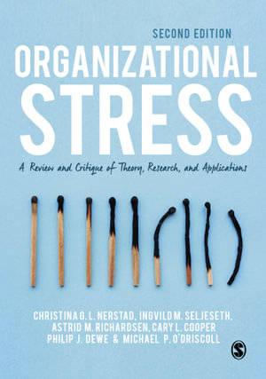 Organizational Stress : A Review and Critique of Theory, Research, and Applications - Christina G. L. Nerstad