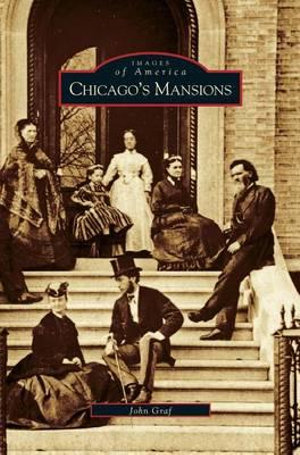 Chicago's Mansions - John Graf