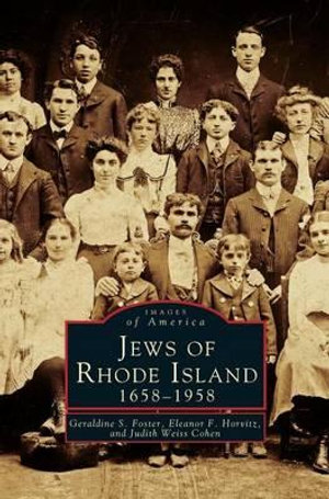 Jews of Rhode Island, 1658-1958 - Geraldine S. Foster