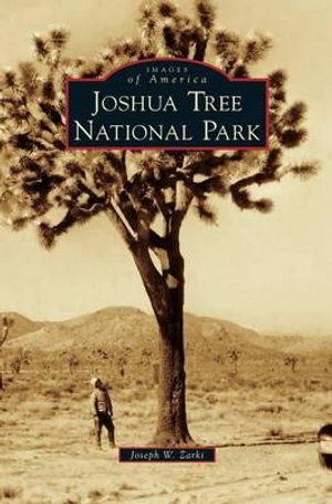 Joshua Tree National Park - Joseph W. Zarki