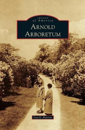 Arnold Arboretum - Lisa E Pearson