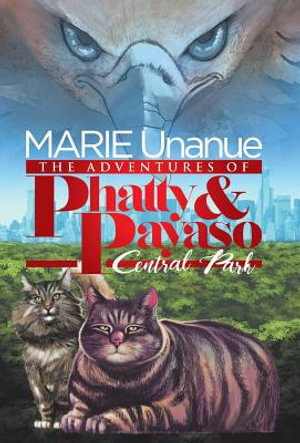 The Adventures of Phatty and Payaso : Central Park - Marie Unanue