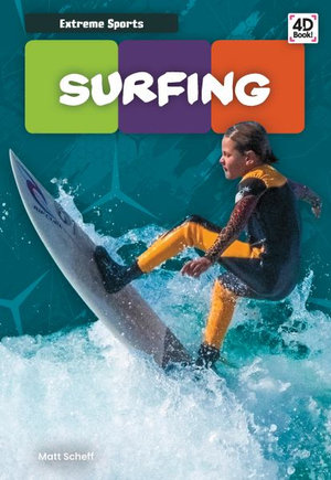 Surfing : Extreme Sports - Matt Scheff