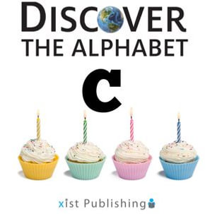C : Discover the Alphabet : Book 3