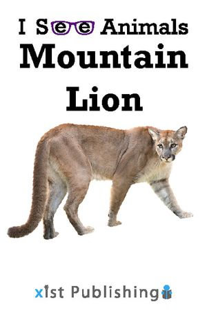 Mountain Lion : I See Animals : Book 45 - August Hoeft