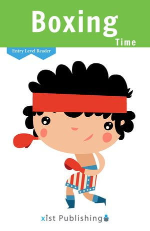 Boxing Time : Entry Level Readers : Book 10 - Cecilia Smith