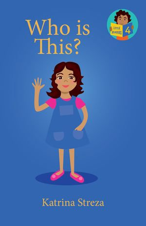 Who is This? : Little Readers #4 - Katrina Streza