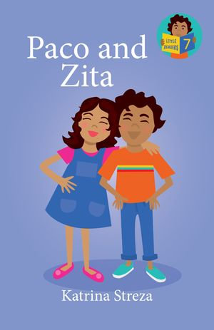 Paco and Zita : Little Readers #7 - Katrina Streza