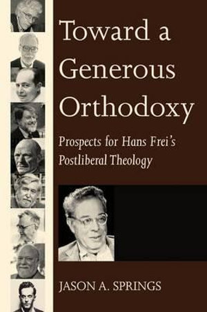 Toward a Generous Orthodoxy - Jason A. Springs