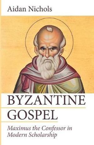 Byzantine Gospel - Aidan OP Nichols