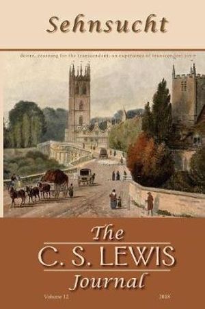 Sehnsucht : The C. S. Lewis Journal - Bruce R. Johnson