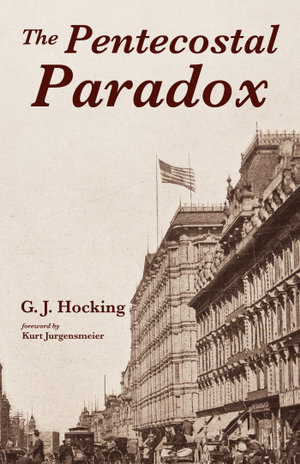 The Pentecostal Paradox - G. J. Hocking