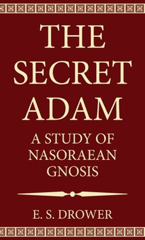 The Secret Adam - E. S. Drower