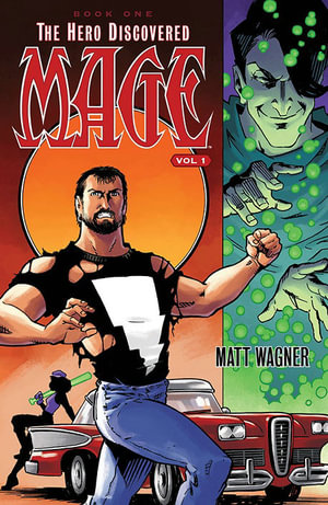 Mage Book One : The Hero Discovered Part One (Volume 1) - Matt Wagner