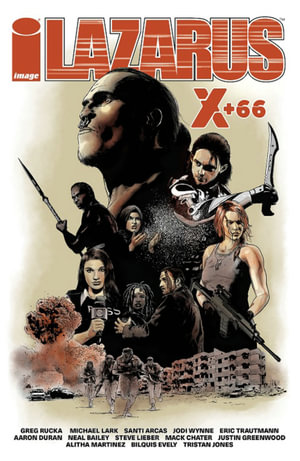 Lazarus X+66 - Greg Rucka